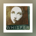 Whispers