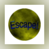 Escape