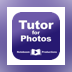 Tutor for Photos