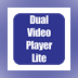 Dual Video Player Lite